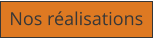 Nos r�alisations